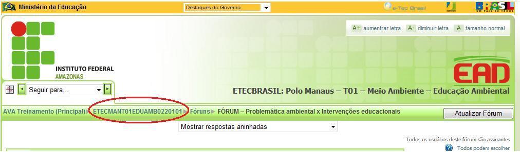 67 O único local no Moodle para retorno encontra-se disponível no caminho de localização do usuário no ambiente, que fica situado no canto superior esquerdo da tela (Figura 13), com um nome que não é