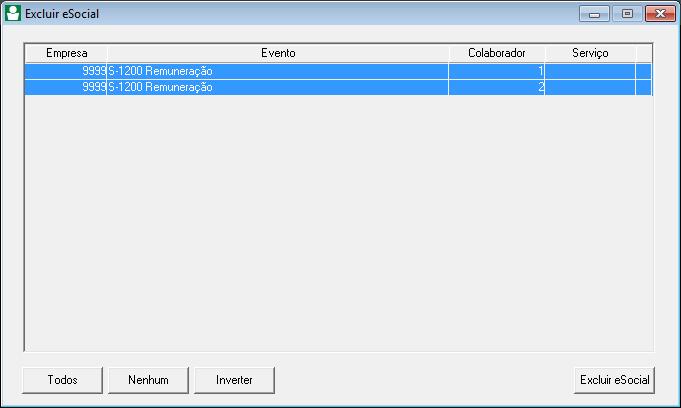 28 26 9 Na janela Excluir esocial, serão listados os eventos enviados ao esocial e validados com o respectivo código de colaborador ou serviço.
