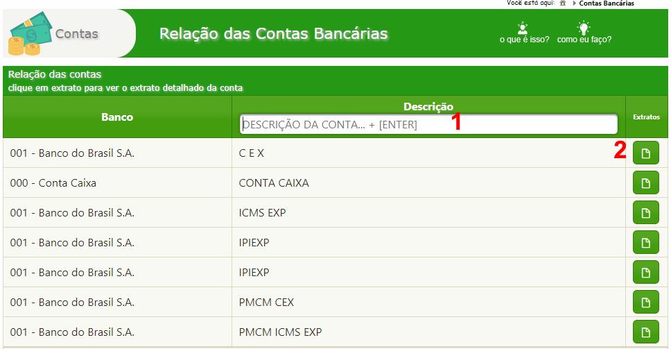 Bancárias/Extratos Extrato das contas 1) Procurar