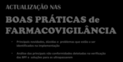 problemas que estão a ser identificados na implementação Análise das principais não conformidades detetadas na verificação das BPF e soluções para as