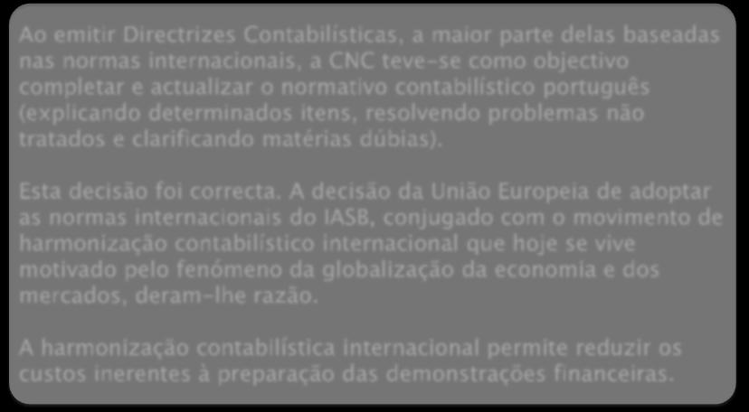 Como tem evoluído a Harmonização contabilística em Portugal?