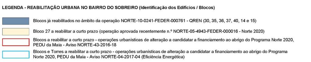 âmbito da operação NORTE-05-4943-FEDER-000048 (Norte 2020, PEDU-PAICD) Blocos e Torres a reabilitar no âmbito das