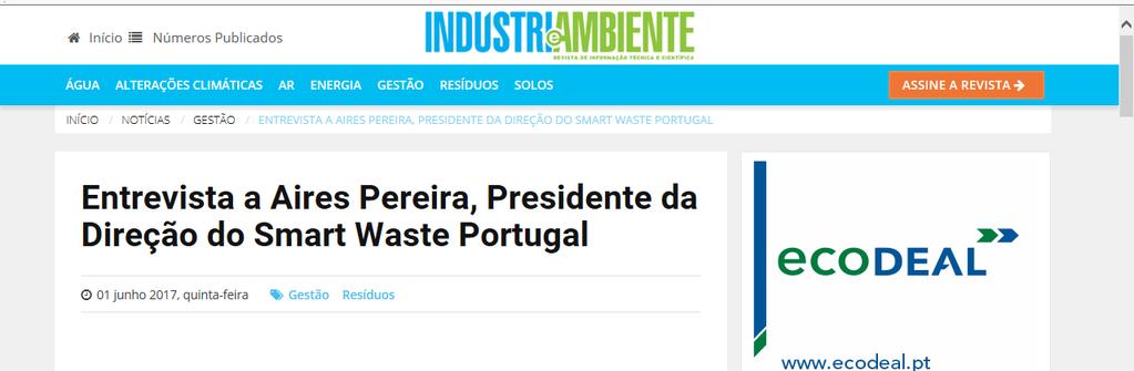 Em fase de arranque, o cluster Smart Waste Portugal pretende afirmar-se enquanto dinamizador de conhecimento no setor dos resíduos, colocando o foco na criação de pontes com os diversos atores do