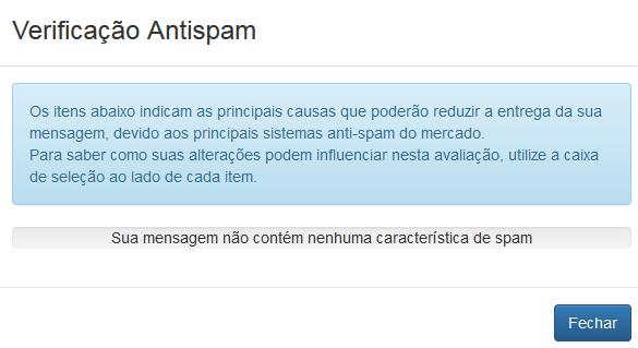 Caso esse texto seja excluído temos um novo resultado para a classificação anti-spam: ATENÇÃO: A verificação anti-spam é apenas um recurso com as regras mais conhecidas com relação aos principais
