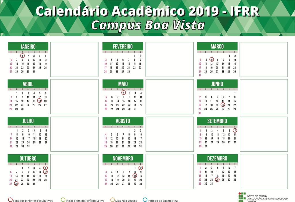 Dias Letivos: 00 1 Confraternização Universal 2 a 31 Férias docentes 2019 (1º período) 14 a 25 Matrícula do Ensino Técnico/Ingressantes 20 Dia de São Sebastião Dias Letivos: 17 1- Apresentação dos