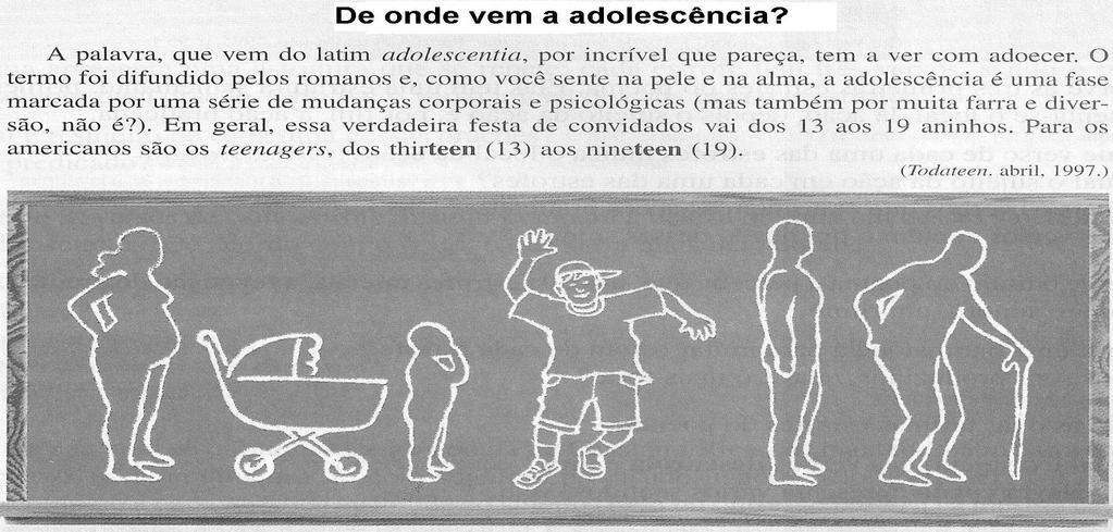 série de mudanças corporais e psicológicas: b) Circule o núcleo do sujeito desta oração: Em geral, essa verdadeira festa de convidados vai dos 13 aos 19