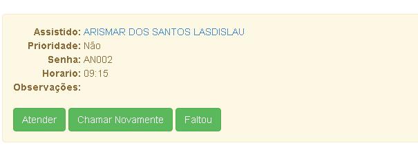 Esta tela é dividida em duas partes, na primeira são apresentadas as opções de atendimento, com quatro botões, Chamar Normal, Chamar Prioritário, Cadastrar Assistido, Consultar Assistido.