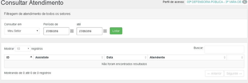 4.1. Consulta Atendimento Filtros para realizar as consultas de atendimentos Botão para listar os atendimentos Informe o