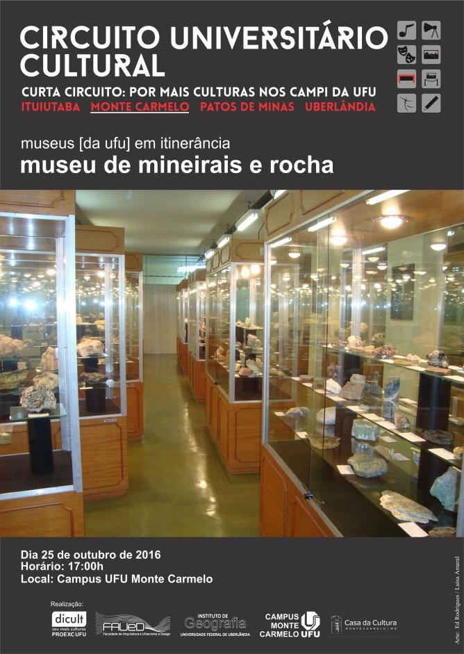 MONTE CARMELO OUTUBRO 2016 Museus em itinerância / Museu de Minerais e Rochas UFU A proposta