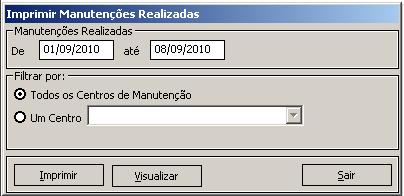 Manutenções Realizadas O relatório permite exibir as manutenções realizadas conforme os centros de manutenção.