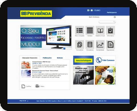 BBPREV WEB O Módulo BBPREV WEB é um canal de comunicação entre a BB Previdência, as patrocinadoras e os participantes que permite o envio e o recebimento de informações cadastrais e financeiras,