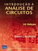 Bibliografia para esta aula Introdução à Análise de Circuitos, Robert. L. Boylestad: 1. Cap. 1 Introdução; 2. Cap. 2 Corrente e tensão; 3. Cap. 3 Resistência; 4.