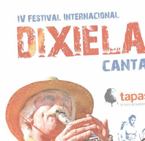 DIXIELAND O IV Festival Dixieland realizou-se de 7 a 10 de Junho, em moldes idênticos aos do ano anterior, com a participação de 4 bandas