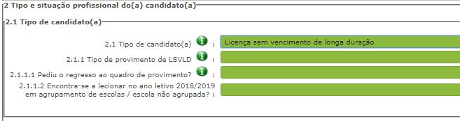 A candidatura irá iniciar-se com o preenchimento obrigatório do campo 2.1 Tipo de Candidato.