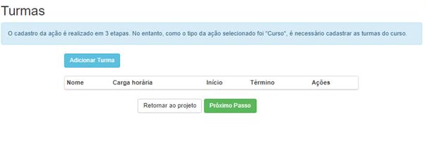 4.5.2.1 Curso Neste tipo de ação você irá cadastrar a turma clicando em Adicionar Turma, e preencher o formulário que se abrir.