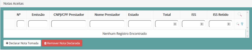 Notas Aceitas Depois de declarar as notas o contribuinte poderá visualizá-las através desse tópico.