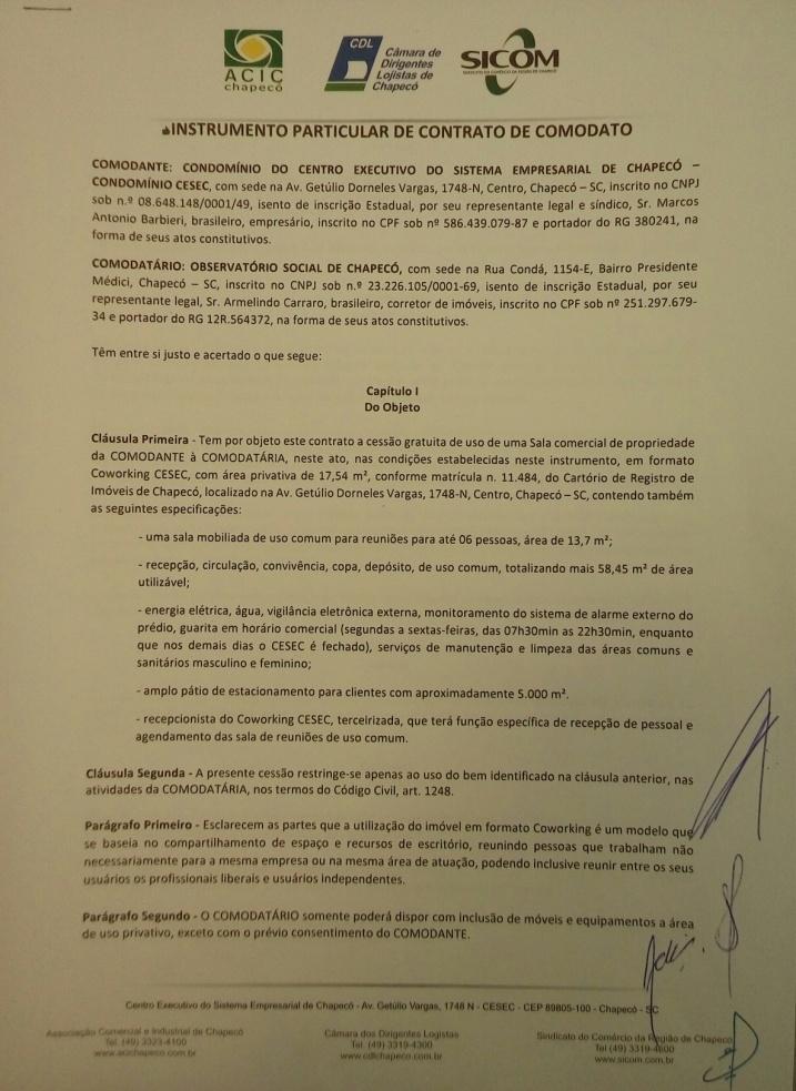 Espaço para implantação da Secretaria do OS cedido pelo Condomínio CESEC ACIC, CDL