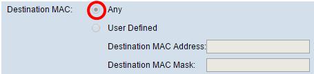 As opções são: Alguns Esta opção trata todo o endereço MAC de origem um fósforo.