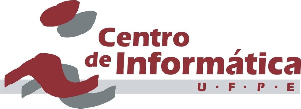 Universidade Federal de Pernambuco Centro de Informática IF716