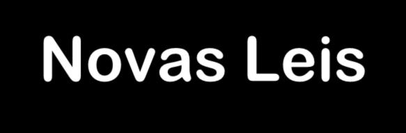 Novas Leis Código de Processo Civil (Lei nº 13.105, de 2015) Lei de Arbitragem (Lei nº 9.