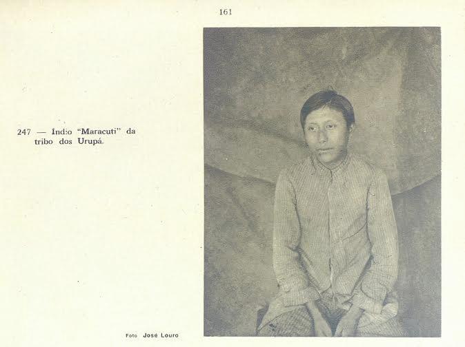 Josélia Gomes NEVES Imagem 1 Índio Maracuti, da tribo dos Urupá (RONDON, 1946).