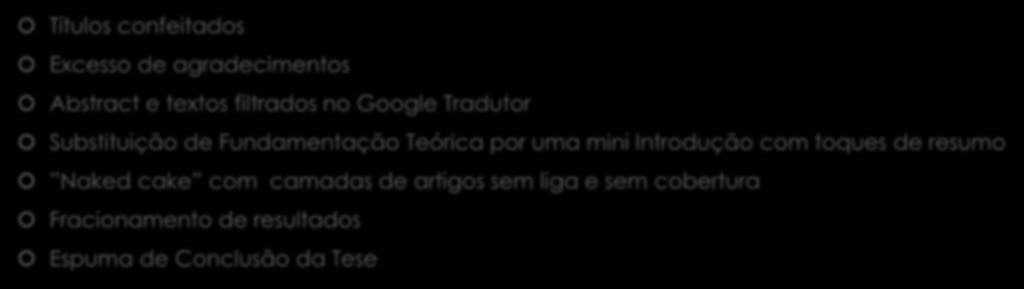 Nutellização das Teses Títulos confeitados Excesso