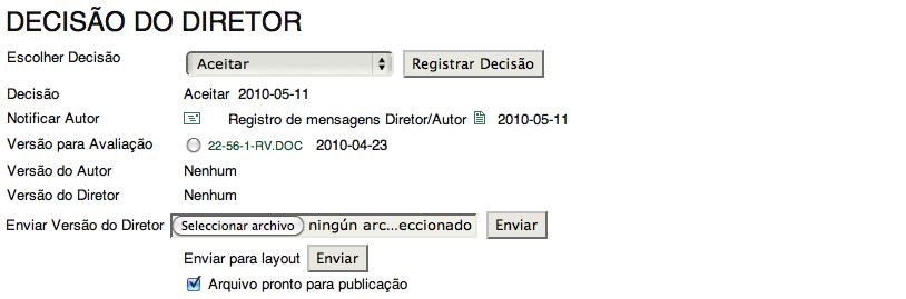 Tomar decisão sobre revisão e publicação em Memórias Aceitar a proposta Se o trabalho é aceito, e depois de salvar a sua decisão, então o diretor de tema envia o trabalho às memórias do evento.