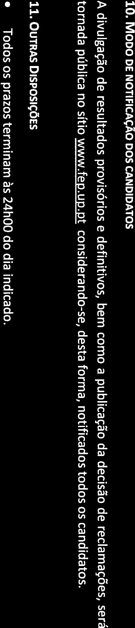 correio eletrónico, para licenciaturas@fep.up.pt, numa mensagem com o título Reclamação_est_int. A decisão relativa às reclamações será publicada no website da FEP. 9.