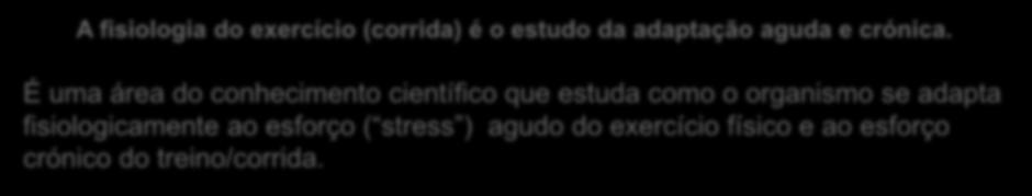 adaptações cardio - respiratórias.