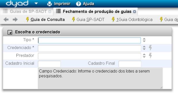 obrigatórios, selecionando o Tipo e o Credenciado.
