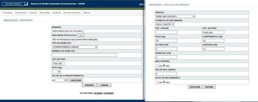 3.11 - EXPEDIR A função Expedir permite que o usuário do Protocolo Central possa movimentar processos para o âmbito externo da instituição.