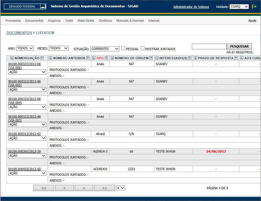 2.5 - LISTAGEM A funcionalidade Listagem disponibiliza todos os documentos recebidos ou cadastrados na unidade em que o usuário está lotado, possibilita listar os protocolos de acordo com filtros por