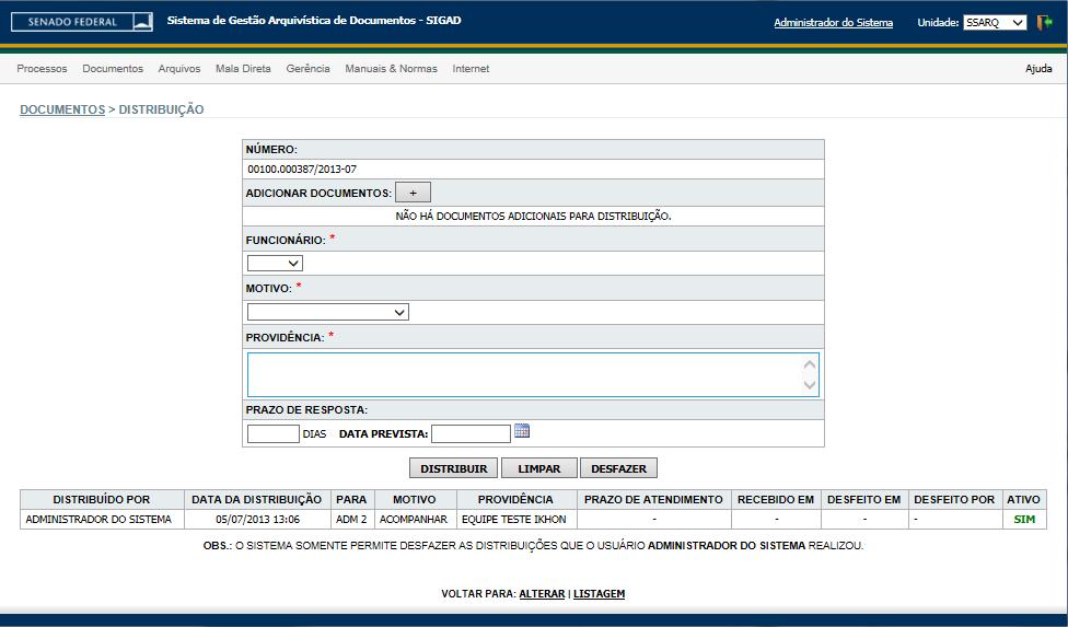 Abaixo do botão DISTRIBUIR são listadas todas as ocorrências de distribuição e quando o conteúdo da coluna ATIVO for igual a SIM, significa que o documento está distribuído para o funcionário da