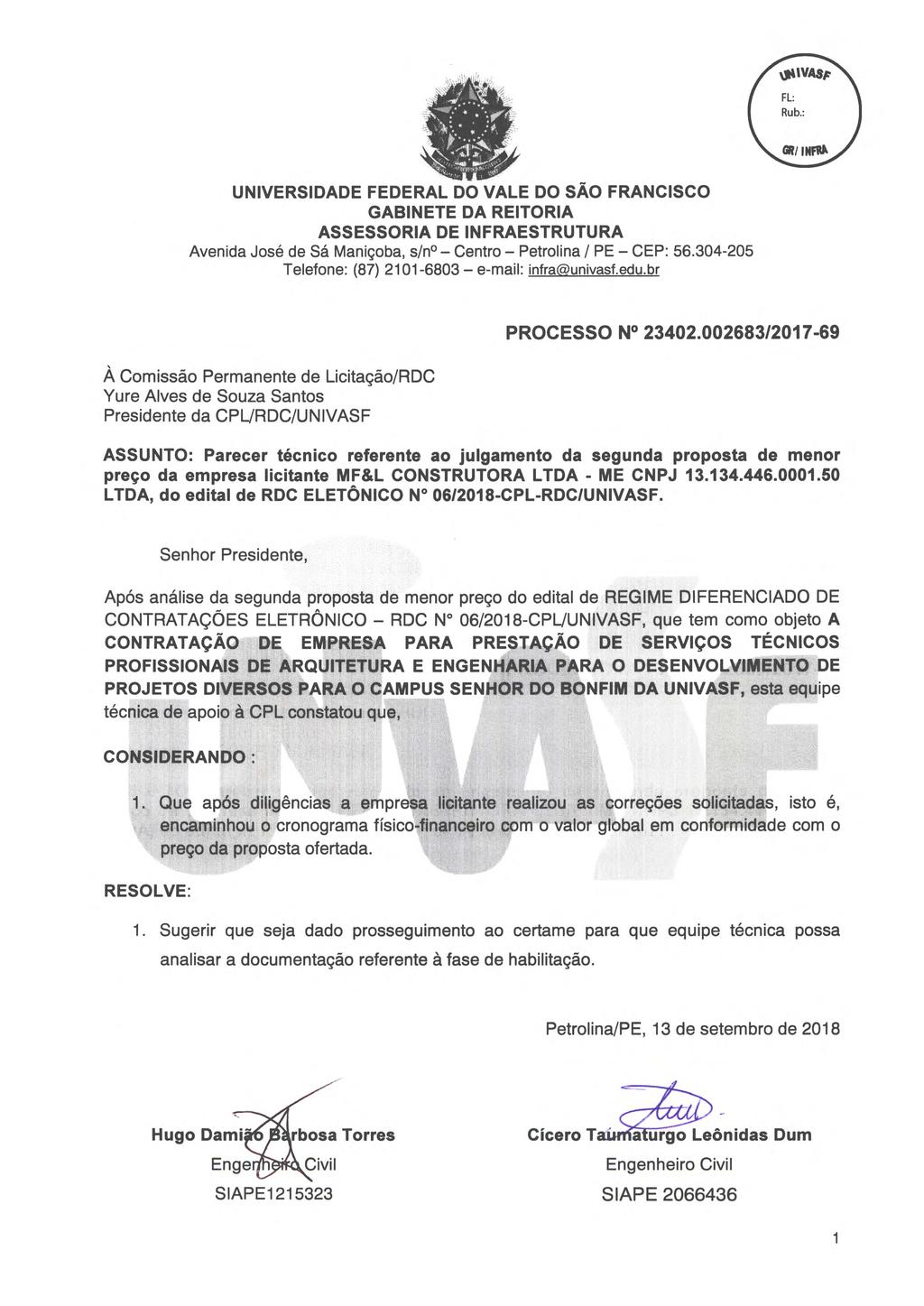 UNIVERSIDADE FEDERAL DO VALE DO SÃO FRANCISCO GABINETE DA REITORIA ASSESSORIA DE INFRAESTRUTURA Avenida José de Sá Maniçoba, s/n - Centro - Petrolina / PE - CEP: 56.