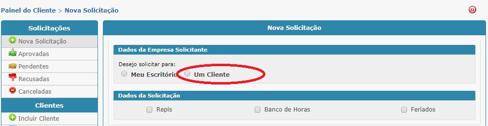 SOLICITAÇÃO DOS CERTIFICADOS 8 Em PAINEL DO CLIENTE, clique em NOVA SOLICITAÇÃO e você terá acessa a tela abaixo, clique em aparecerá a relação dos seus clientes.