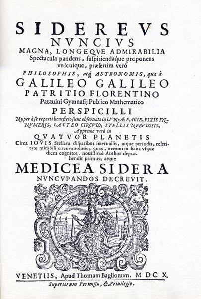 Nesse período, publicou Sidereus Nuncius (O Mensageiro das Estrelas), onde