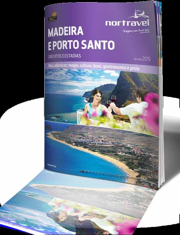 MADEIRA E PORTO SANTO CIRCUITOS, PRAIAS, COMBINADOS E ESTADIAS