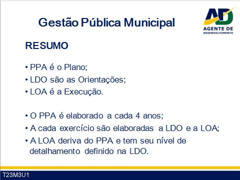 Guia do Facilitador Curso de Formação de Agentes de Desenvolvimento 25 10 Prazos das Leis Orçamentárias Facilitador Seja breve neste item, pois é apenas para fechar o conceito.