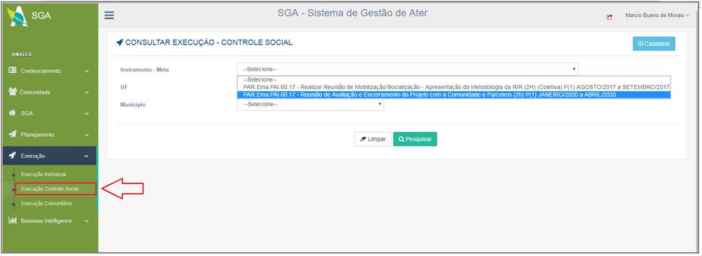 12. EXECUÇÃO CONTROLE SOCIAL Para acessar o módulo de Execução o extensionista tem que clica no botão Execução Controle Social no menu à esquerda.
