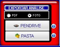 Após escolher o tipo de exportação, você poderá selecionar para aonde deseja exportar: PENDRIVE ou PASTA.
