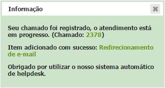 Ela será agora atribuída a um técnico responsável pela área do incidente/requisição.