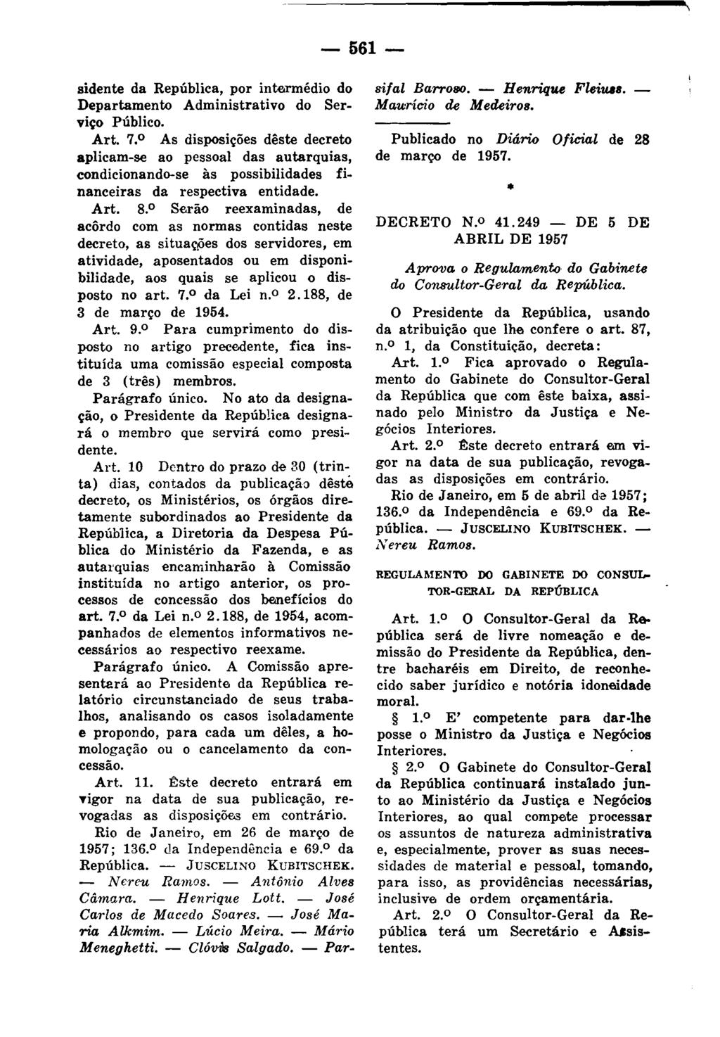 - 561- sidente da República, por intermédio do Departamento Administrativo do Serviço Público. Art. 7.