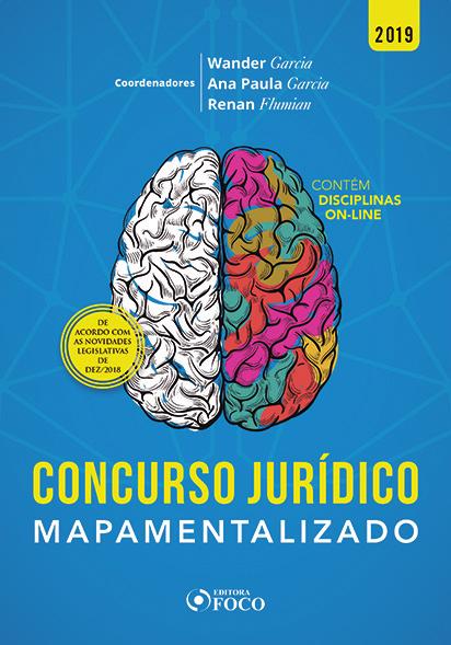 Wander Garcia, Ana Paula Garcia e Renan Flumian Coordenadores Siga a EDITORA FOCO para Dicas, Notícias, Lançamentos e Sorteios Edição COORDENADORES 2019 6 a