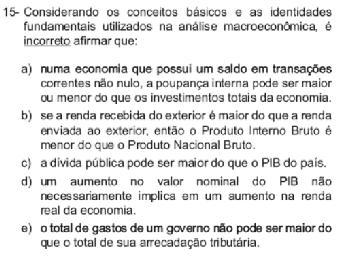 APOF SEFAZ/SP ESAF 2009 ANA ESAF 2009 O objetivo da Contabilidade Nacional é fornecer uma aferição macroscópica do desempenho real de uma economia em determinado período de tempo: quanto ela produz,