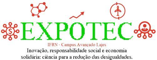 A Organização da I EXPOTEC - Campus Avançado Lajes - 2018, torna público os resultados dos trabalhos aprovados da Mostra Científica, categorias Comunicação Oral e Pôster; e da Mostra Artística.