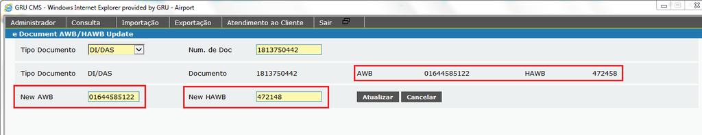 Na sequencia, inserir o número correto do HAWB* correspondente à DI e clicar no botão Atualizar para concluir.