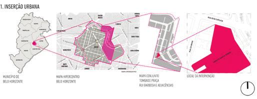 Inserção urbana O Centro da cidade de Belo Horizonte foi idealizado, de acordo com os preceitos positivistas no final do século XIX, para abrigar a nova capital política e administrativa do Estado de