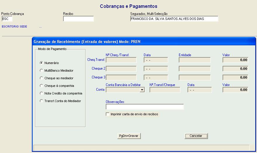 Pagamentos e Recebimentos Diversos. Recebimentos e Pagamentos Directos á seguradora (PCC recibos de outras entidades de cobrança, que por conveniência recebeu).