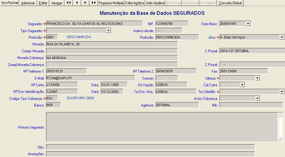 Consultas Consulta global seguradora ++ permite: (P/F) Adicionar novo segurado; Editar segurado;