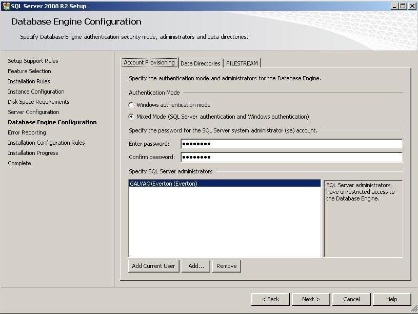 Configure a conta padrão do usuário SA do SQL Server 2008R2. Padronização da senha adm+primeironomedaempresa, (admsan).